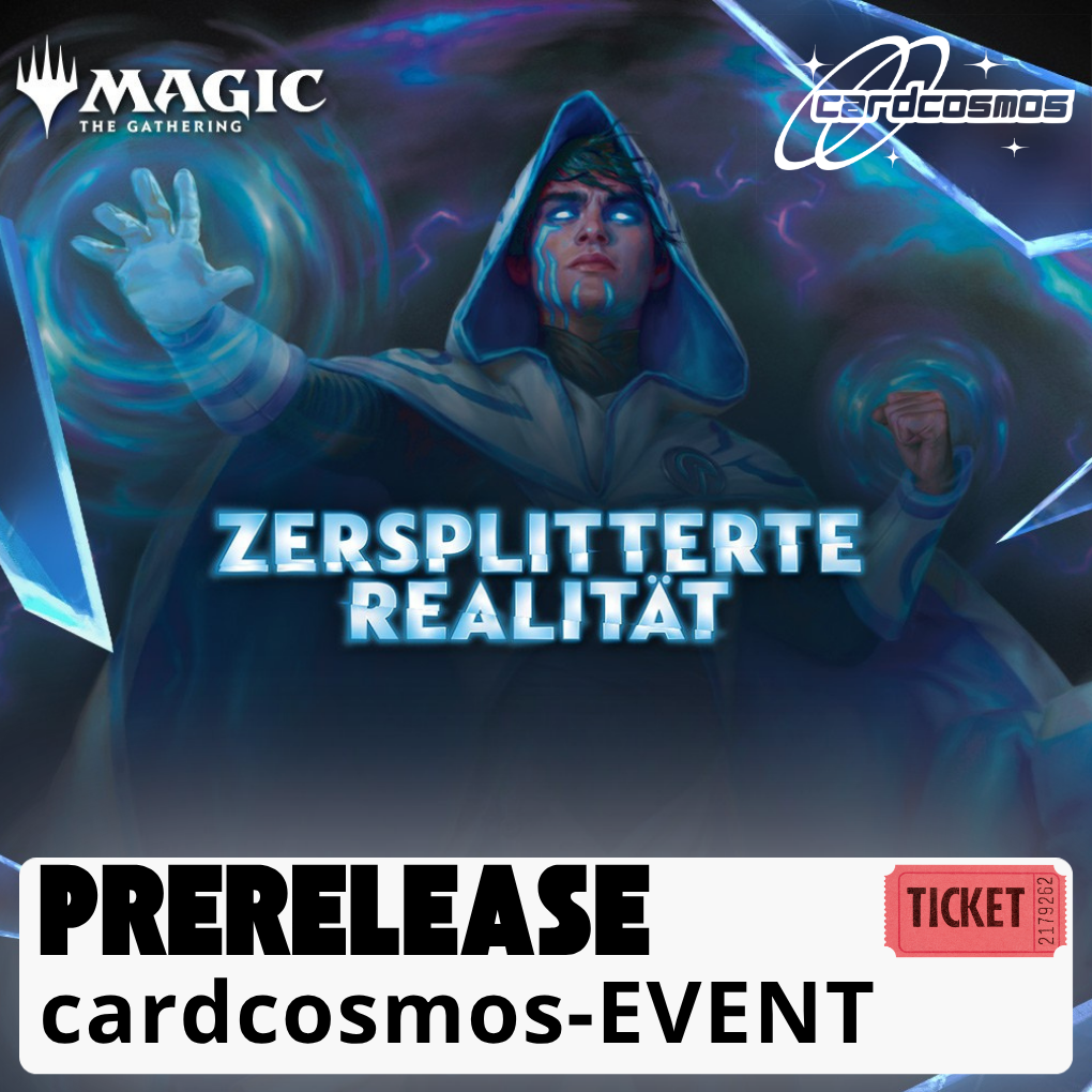 Entrada: Magic Prelanzamiento | Zersplitterte Realität